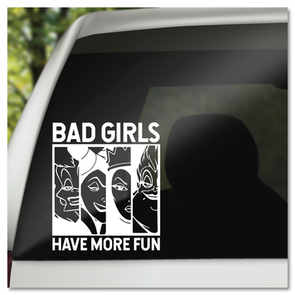 Disney Villains Bad Girls Have More Fun Vinyl Decal Sticker