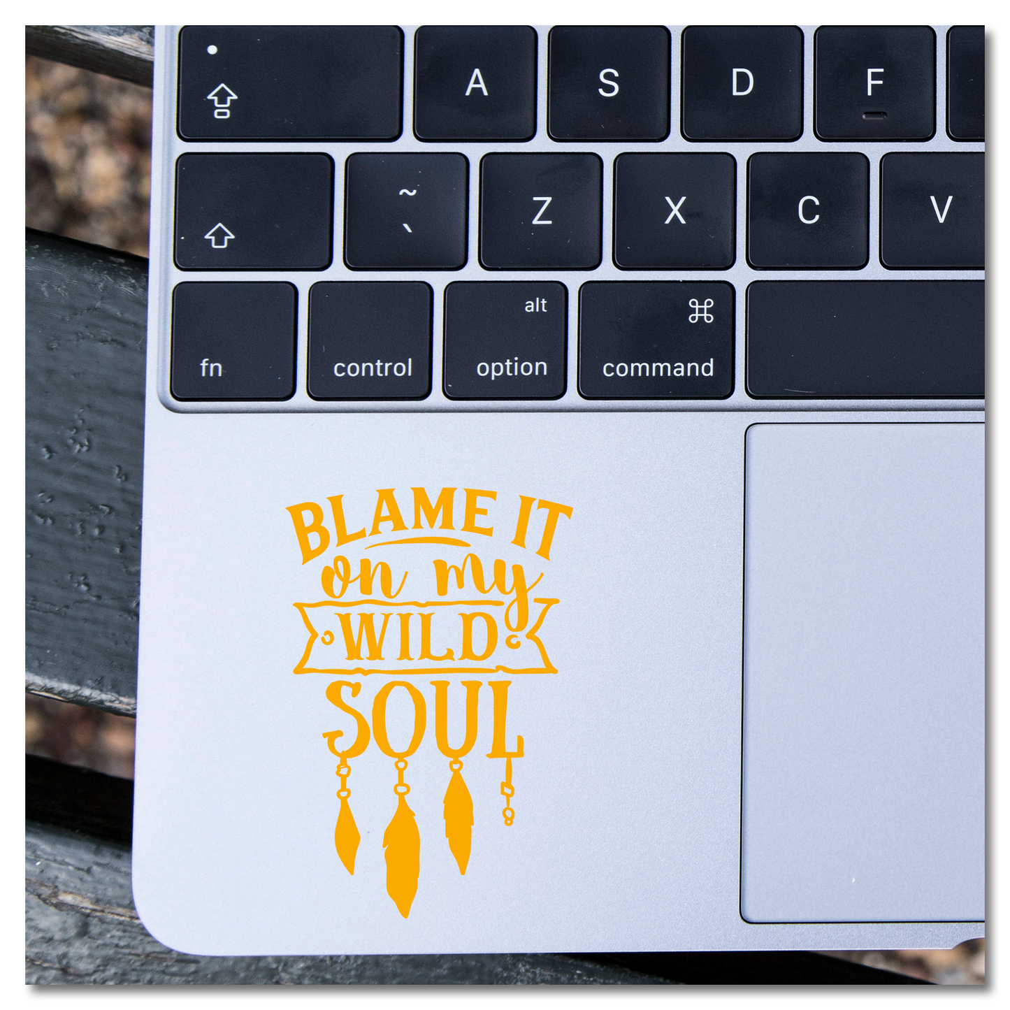 Blame It On My Wild Soul Vinyl Decal Sticker