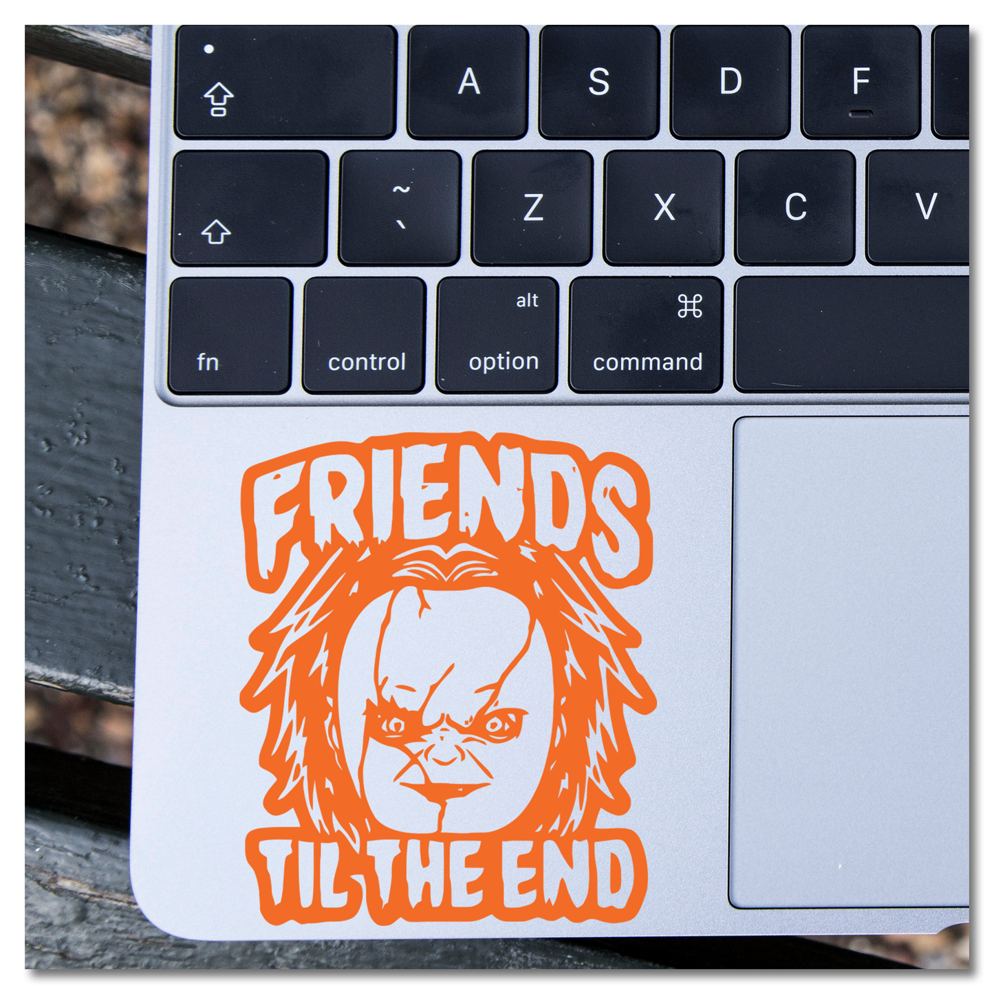 Chucky Friends Till The End Child's Play Vinyl Decal Sticker