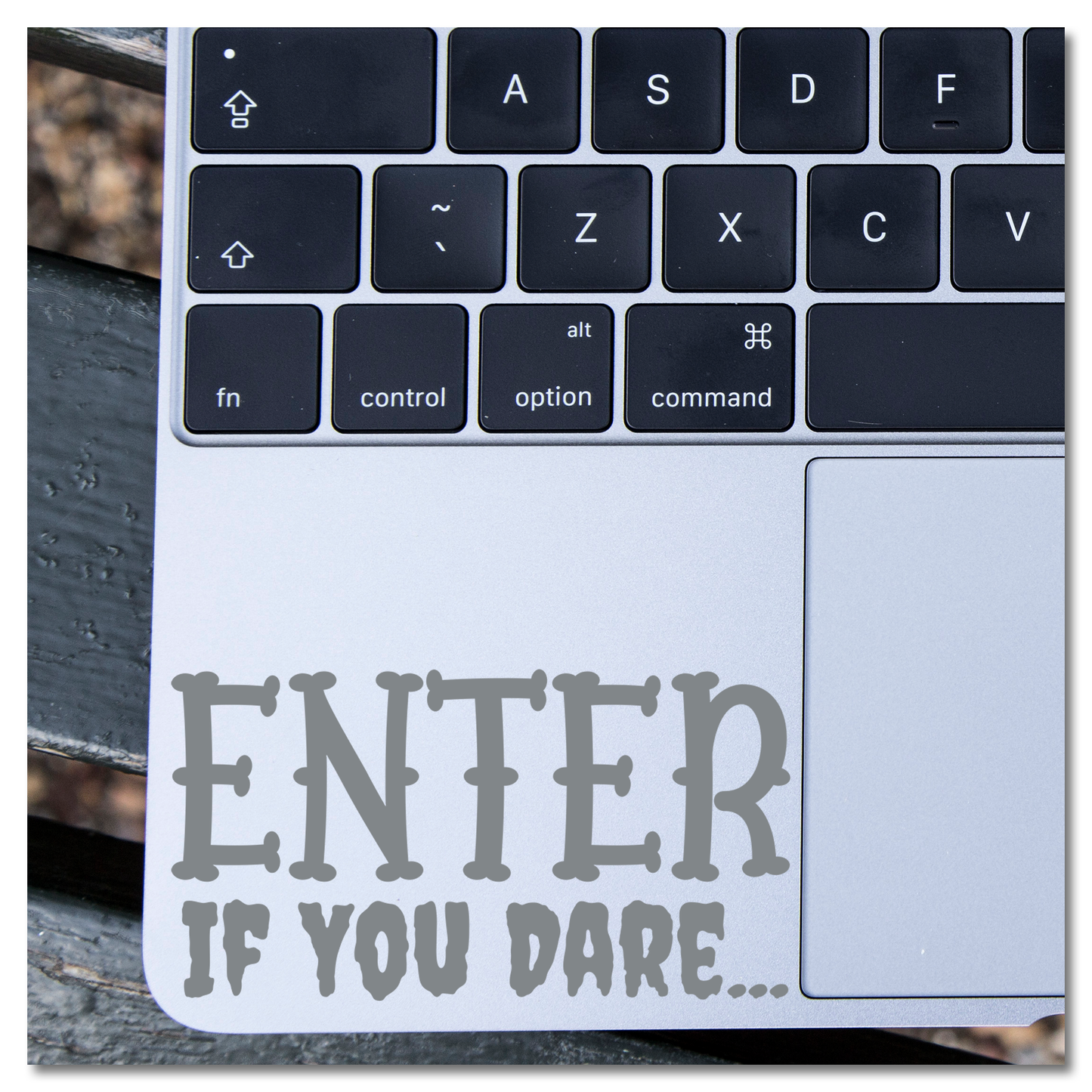 Enter If You Dare... Vinyl Decal Sticker