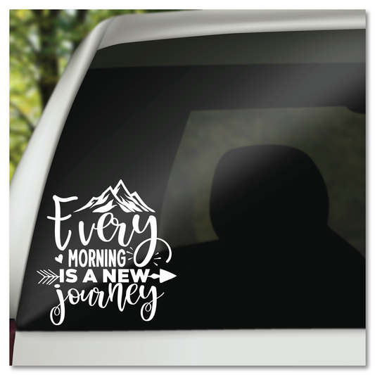 Every Morning Is A New Journey Vinyl Decal Sticker