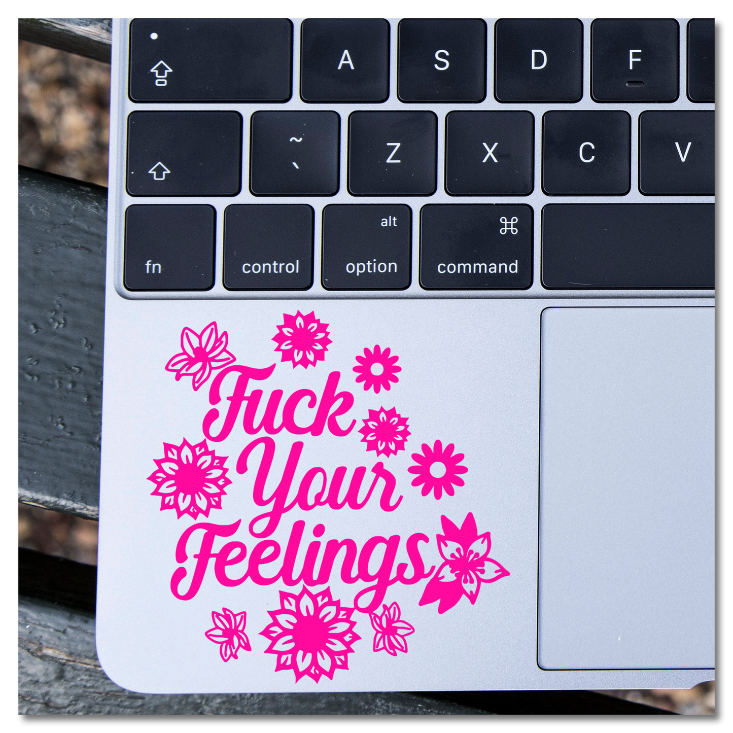 Fok Jou Gevoelens Blomme Vinyl Decal Sticker