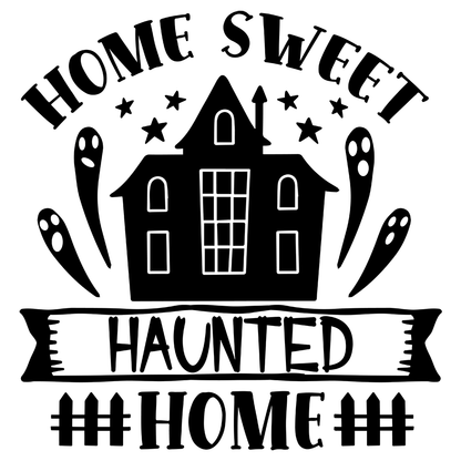 Home Sweet Haunted Home Vinyl Decal Sticker