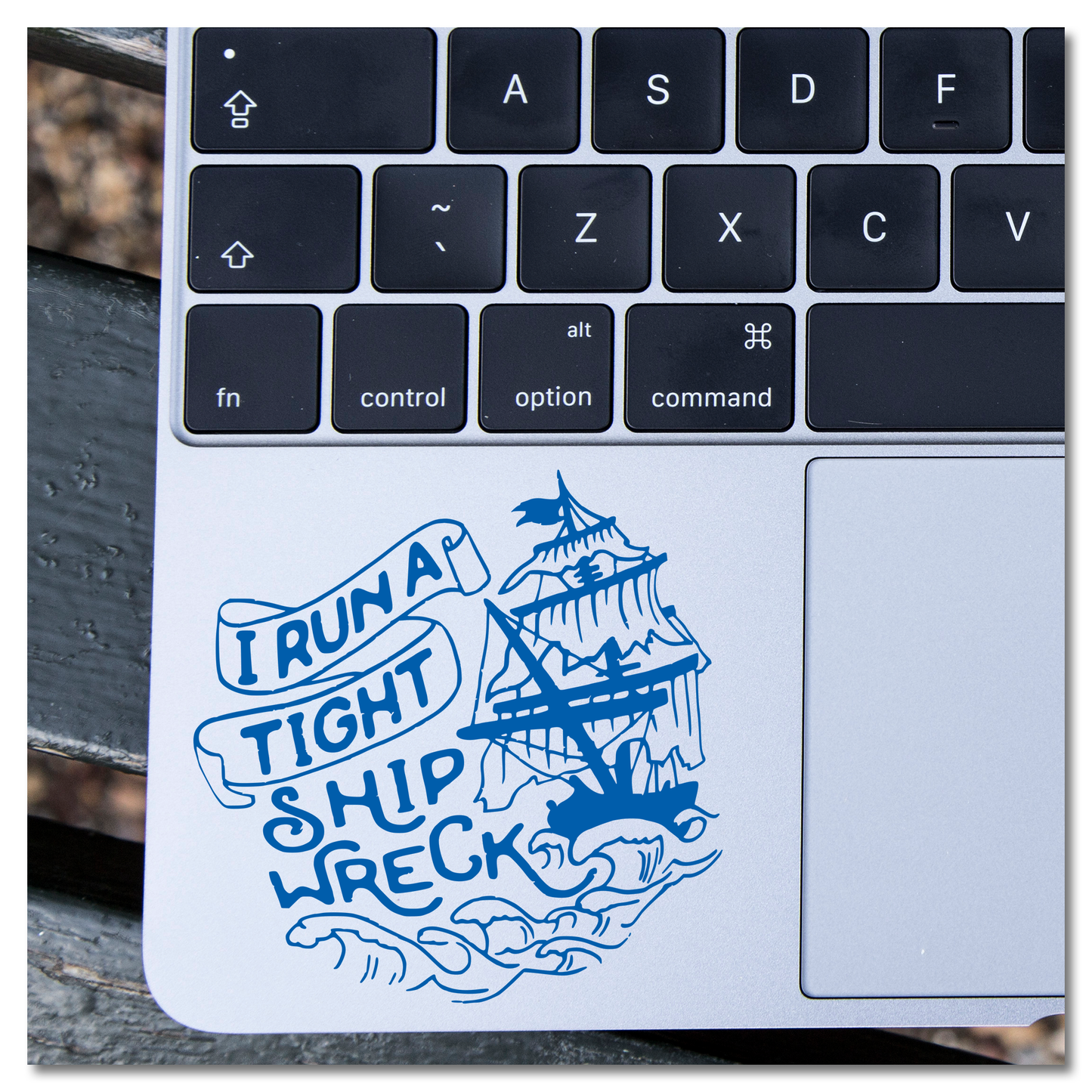 I Run A Tight Shipwreck Vinyl Decal Sticker