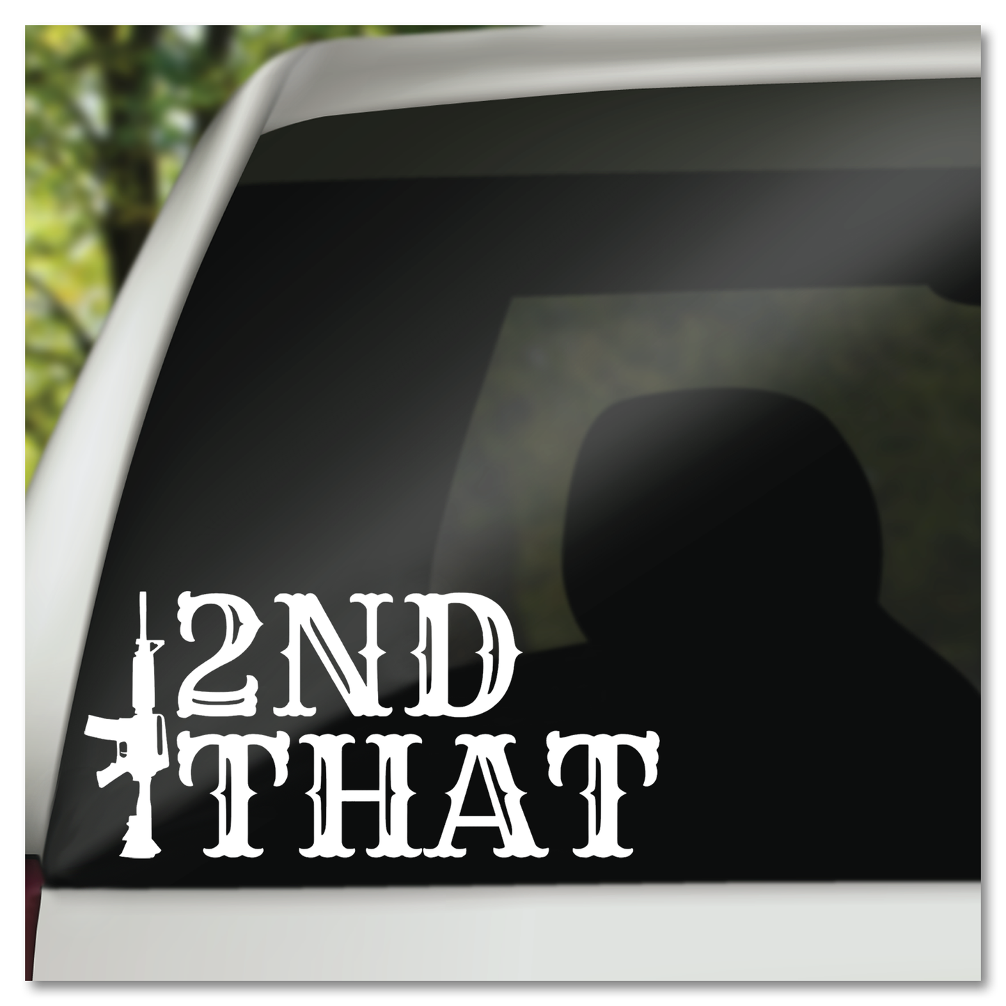 I 2nd That Second Amendment AR-15 Rifle Vinyl Decal Sticker