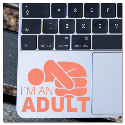 I'm An Adult Fetal Position Funny Vinyl Decal Sticker