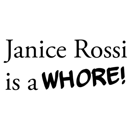 Janice Rossi Is A Whore Goodfellas Vinyl Decal Sticker