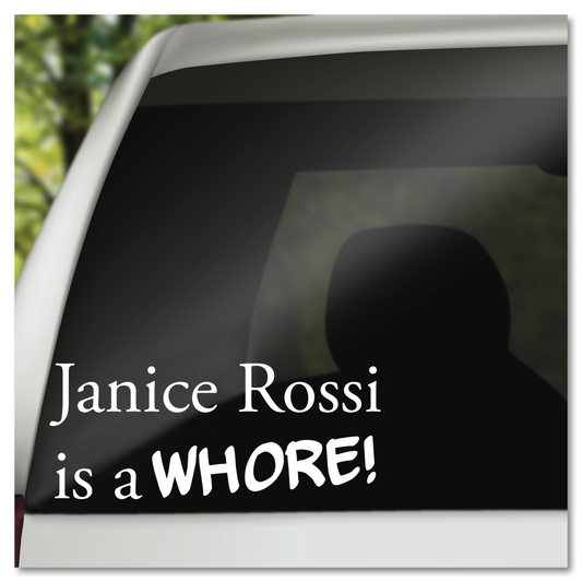 Janice Rossi Is A Whore Goodfellas Vinyl Decal Sticker