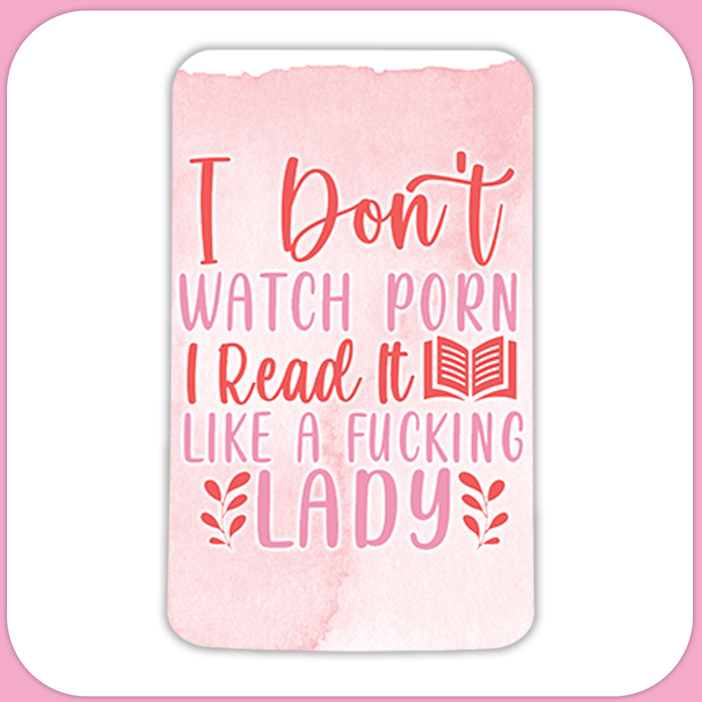 I Don't Watch Porn I Read It Like A Fucking Lady Rectangular Sublimation MDF Keychain