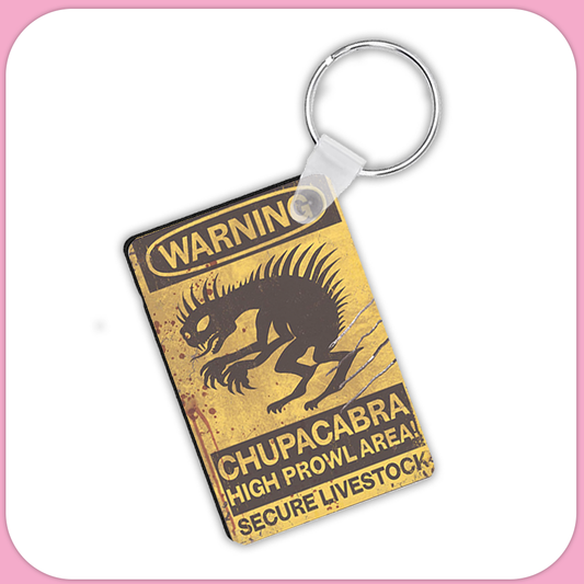 Chupacabra Warning Sign Rectangular Sublimation MDF Keychain