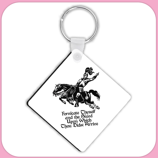 Fornicate Thyself and the Steed Upon Which Thou Didst Arrive Square Sublimation MDF Keychain