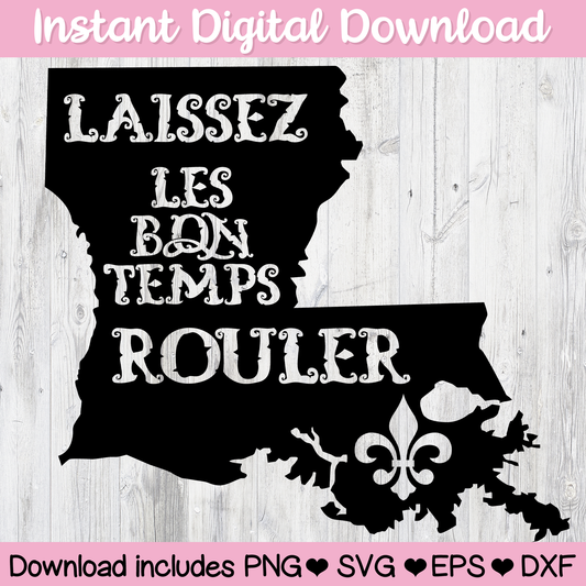 Laissez Les Bon Temp Rouler New Orleans Louisiana Digital Download For Cutting Machines