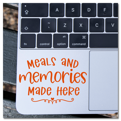 Meals And Memories Made Here Vinyl Decal Sticker