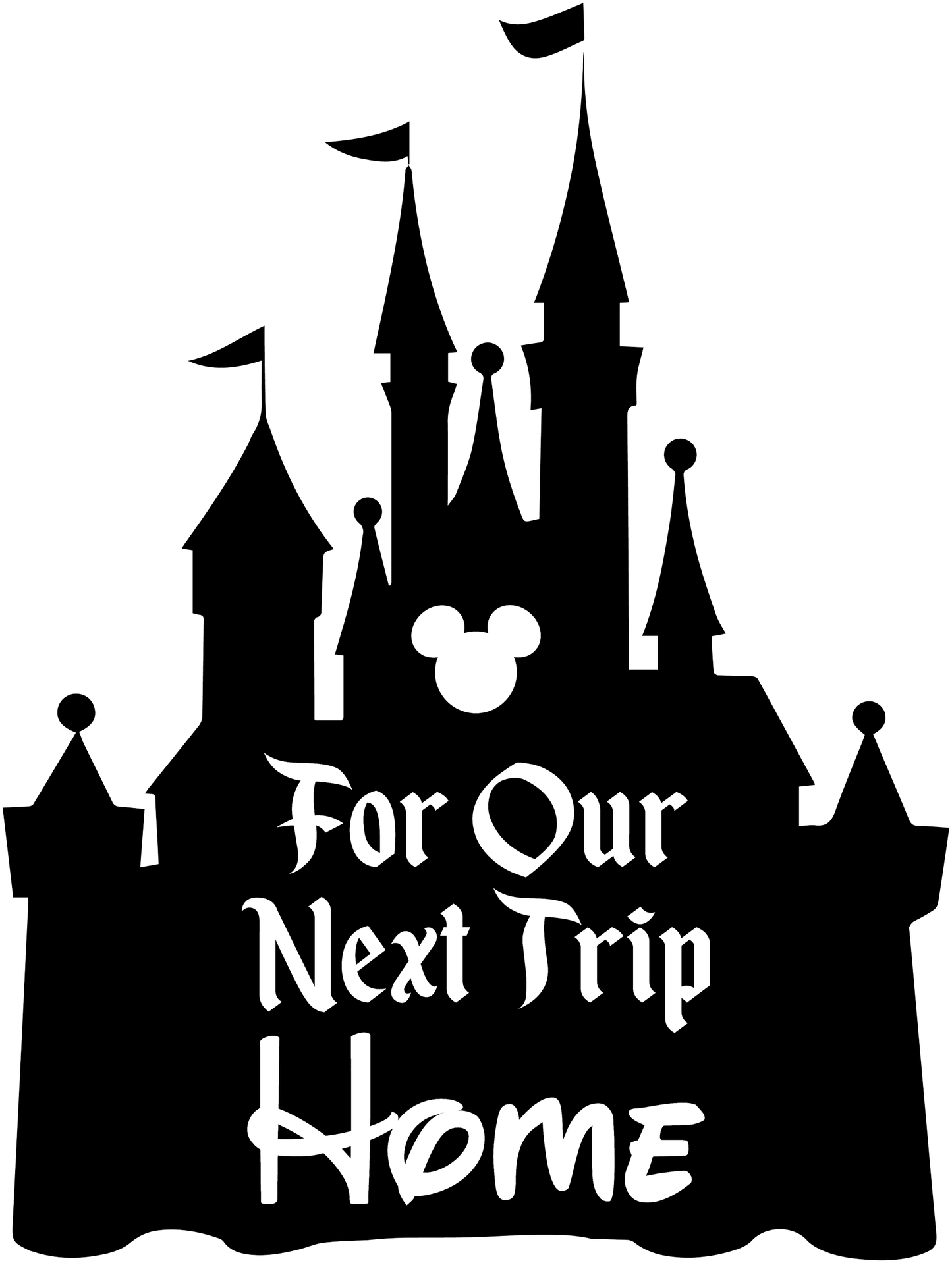 For Our Next Trip Home Disney Castle Vinyl Decal Sticker