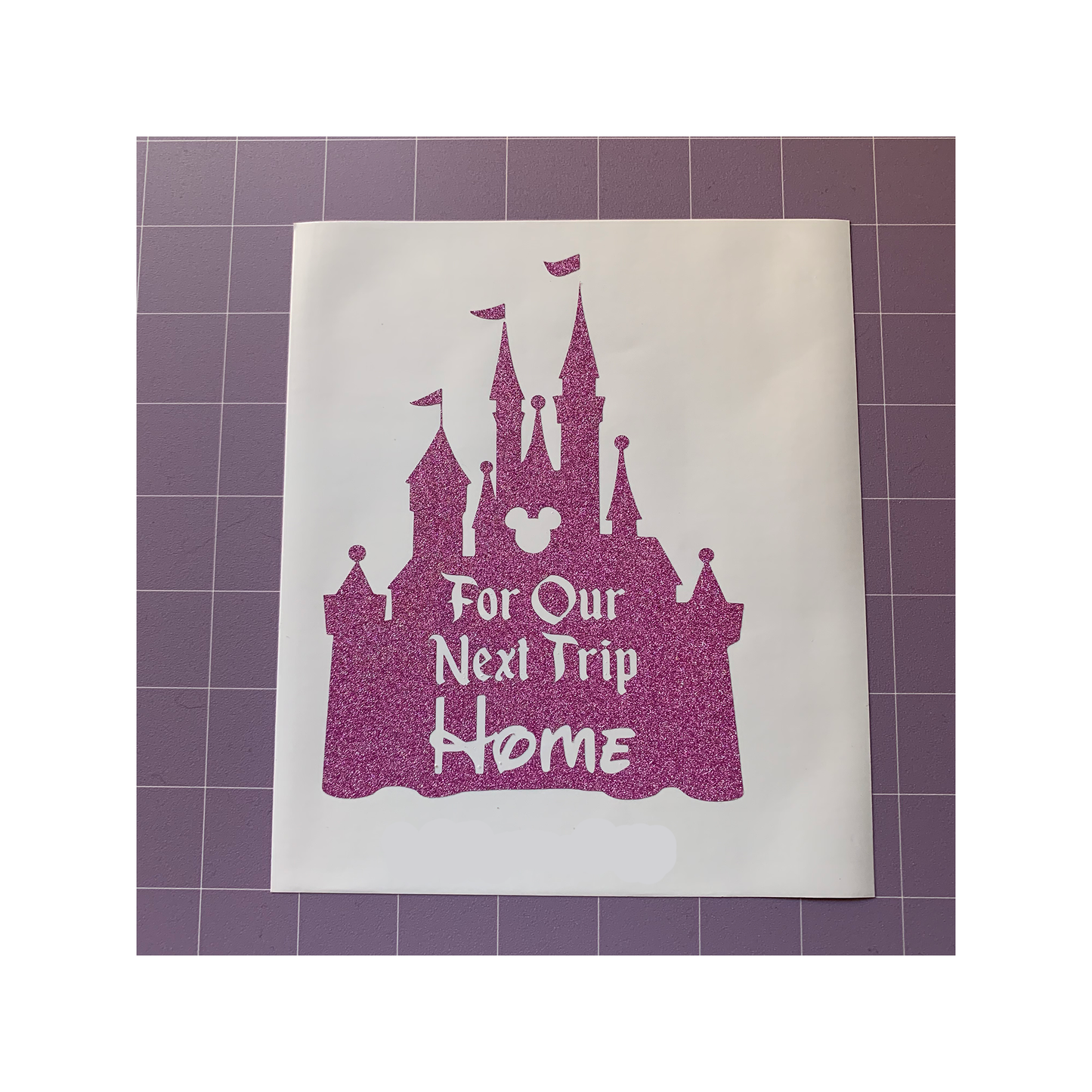 For Our Next Trip Home Disney Castle Vinyl Decal Sticker