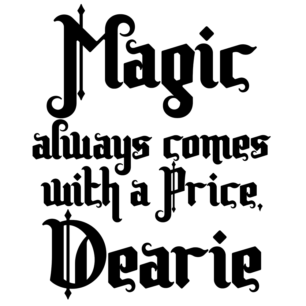 Once Upon A Time OUAT Magic Always Comes With A Price Dearie Vinyl Decal Sticker