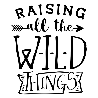 Raising All The Wild Things Vinyl Decal Sticker