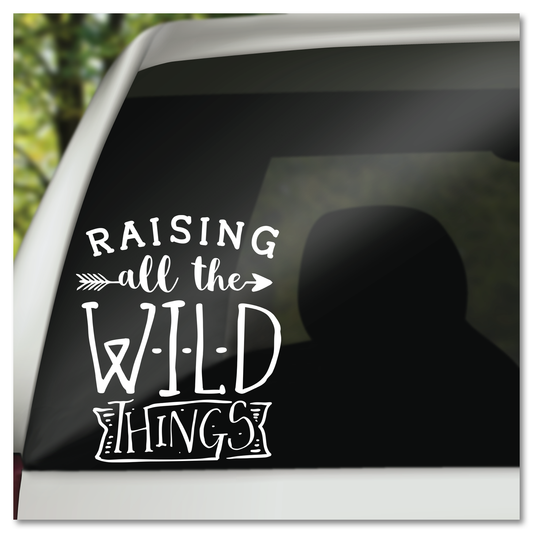 Raising All The Wild Things Vinyl Decal Sticker