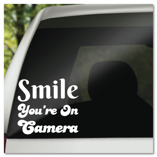 Smile You're On Camera Vinyl Decal Sticker