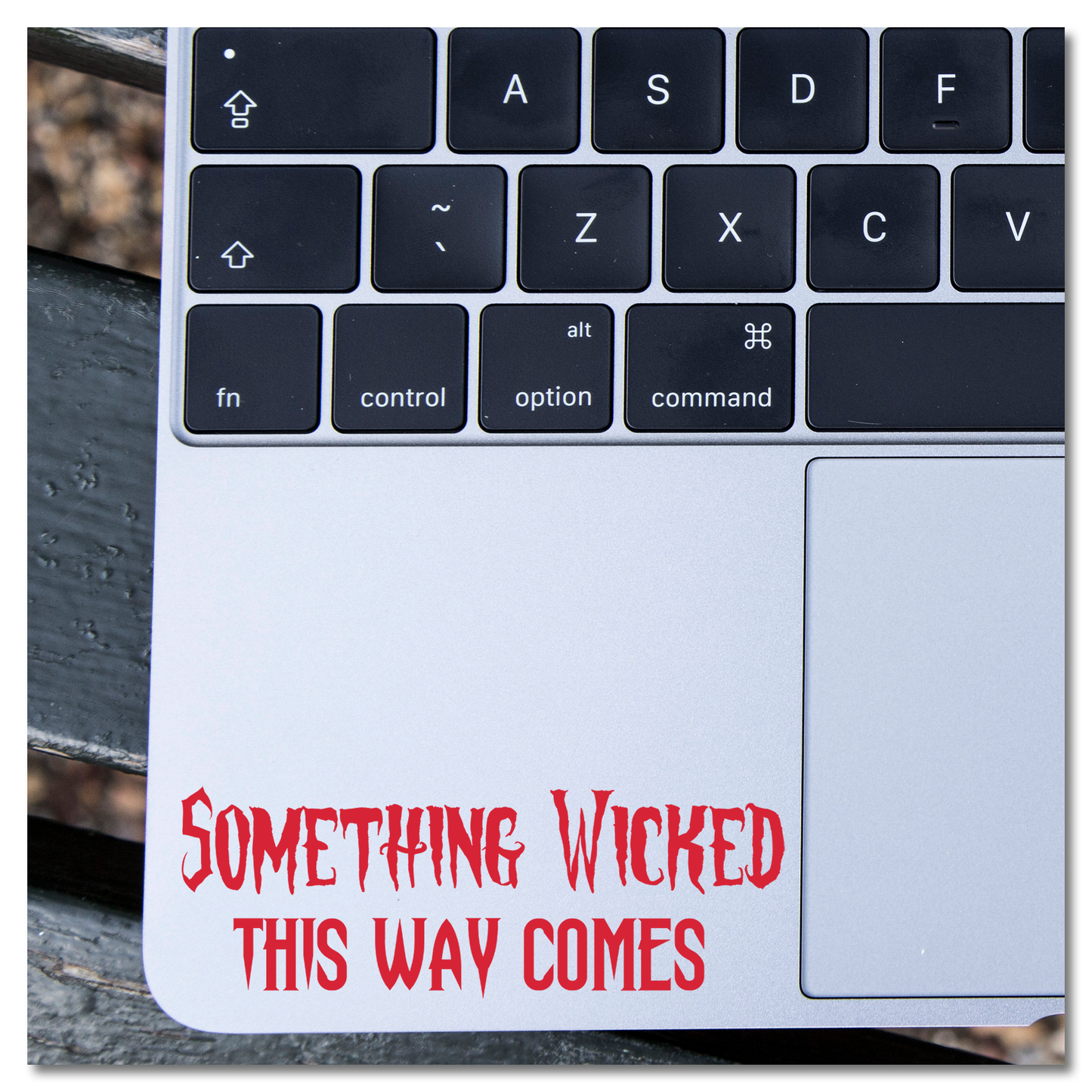 Something Wicked This Way Comes Vinyl Decal Sticker