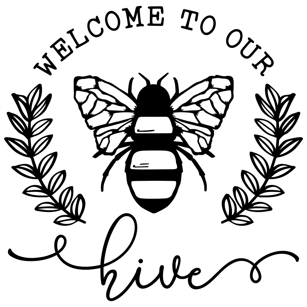 Welcome To Our Hive Vinyl Decal Sticker