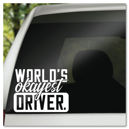World's Okayest Driver Vinyl Decal Sticker
