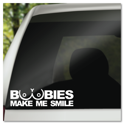 Boobies Make Me Smile Vinyl Decal Sticker