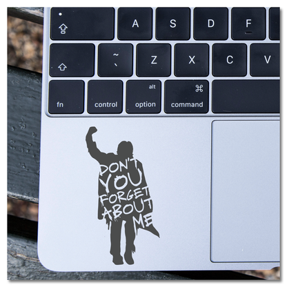 Breakfast Club John Bender Don't You Forget About Me Vinyl Decal Sticker