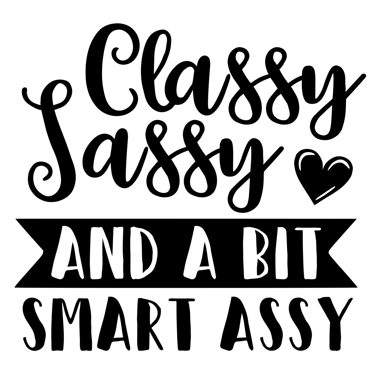 Elegante Sassy en 'n bietjie Smart Assy Vinyl Decal Sticker