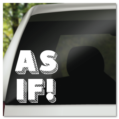 Geen idee asof! Vinyl Decal Plakker