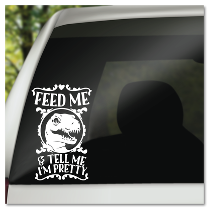 Feed Me & Tell Me I'm Pretty Velociraptor Vinyl Decal Sticker