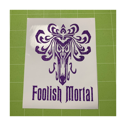 Haunted Mansion Foolish Mortal Vinyl Decal Sticker
