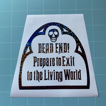 Haunted Mansion Dead End Sign Vinyl Decal Sticker