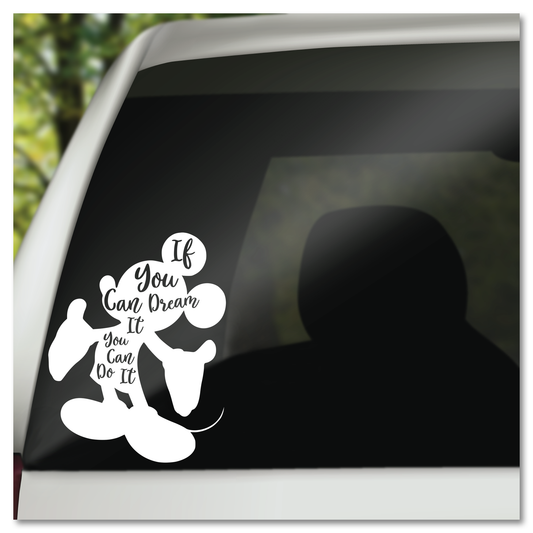 Disney Mickey Mouse If You Can Dream It Vinyl Decal Sticker