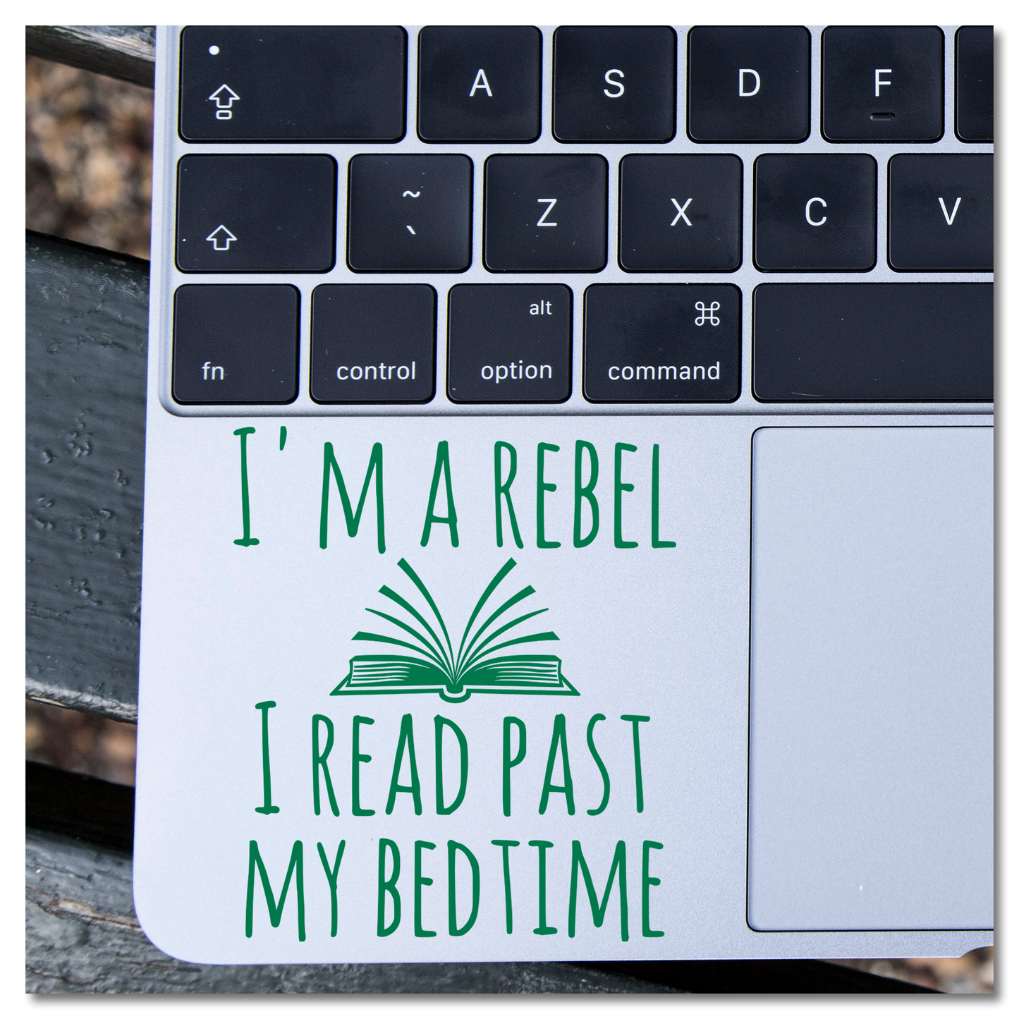 I'm A Rebel I Read Past My Bedtime Vinyl Decal Sticker