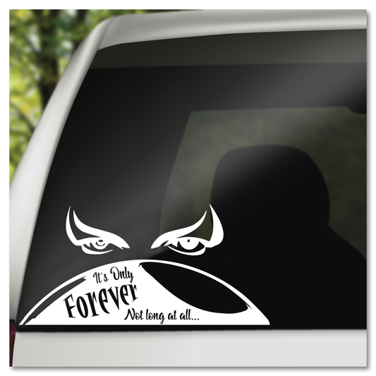 Labyrinth It's Only Forever Not Long At All Vinyl Decal Sticker