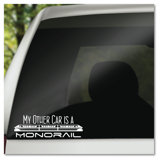 My Other Car Is A Monorail Vinyl Decal Sticker