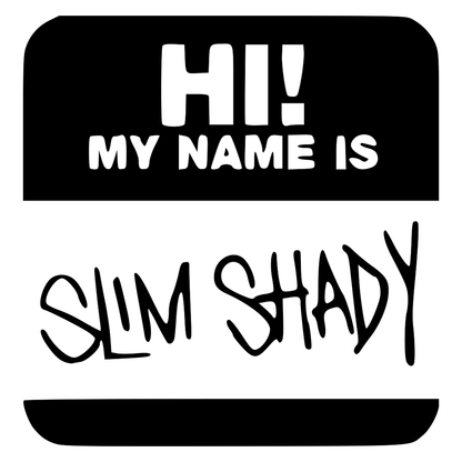 Hello My Name Is Slim Shady Name Tag Vinyl Decal Sticker